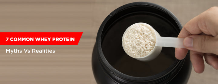 Whey Protein Myths Vs Realities