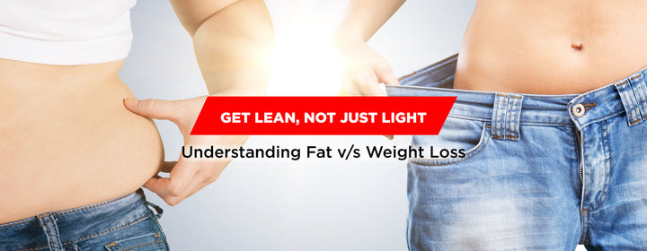 Fat Loss vs. Weight Loss