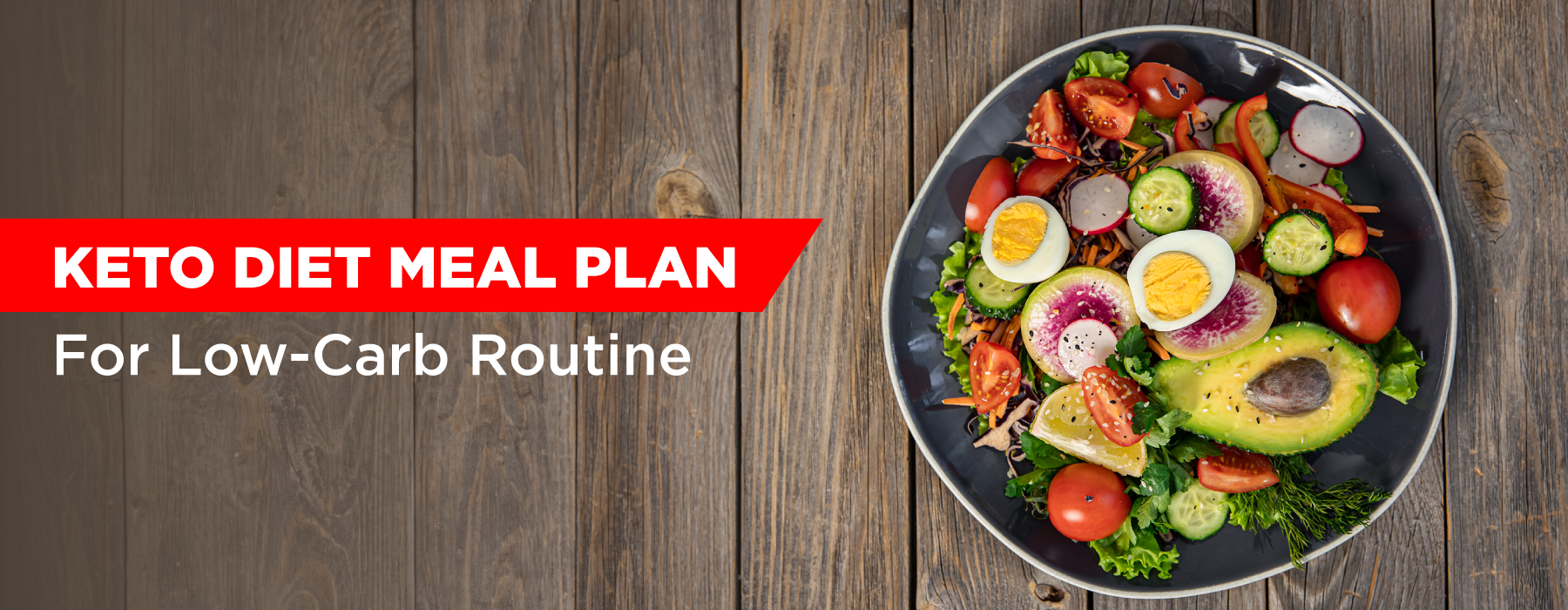 Keto Diet Meal Plan for Low-Carb Routine