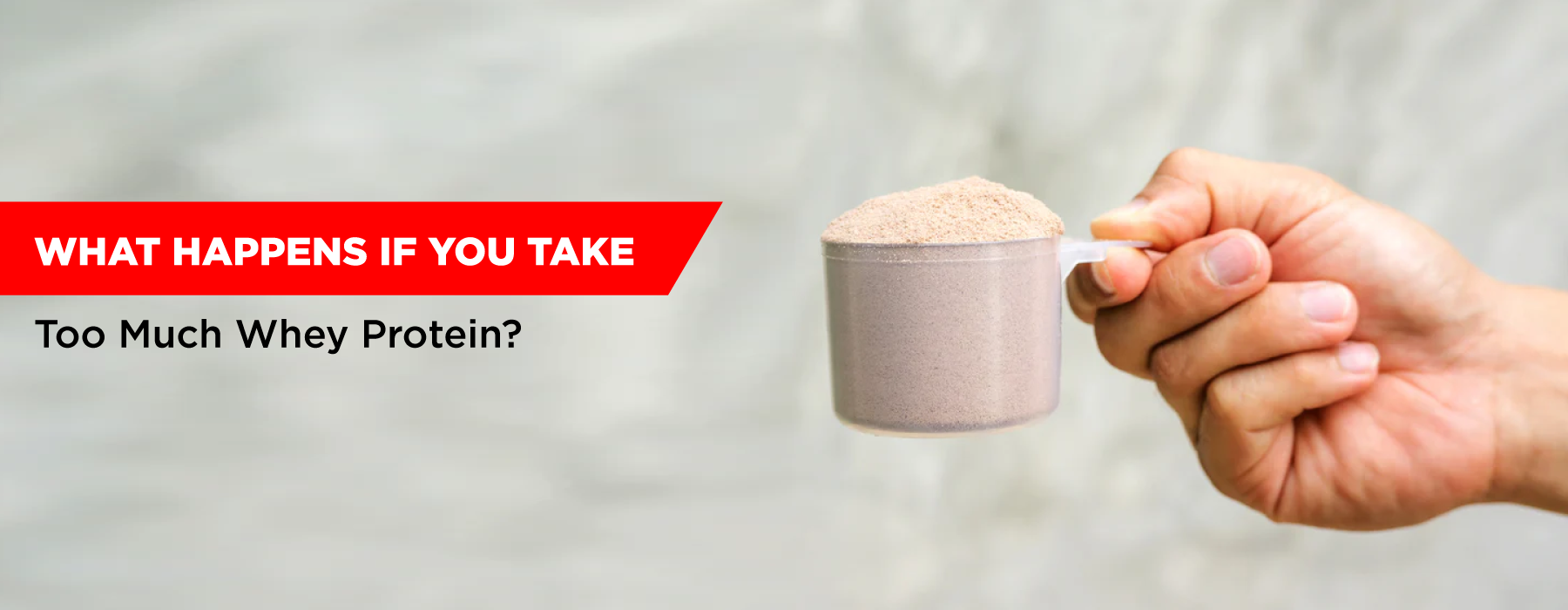 What Happens If You Take Too Much Whey Protein?