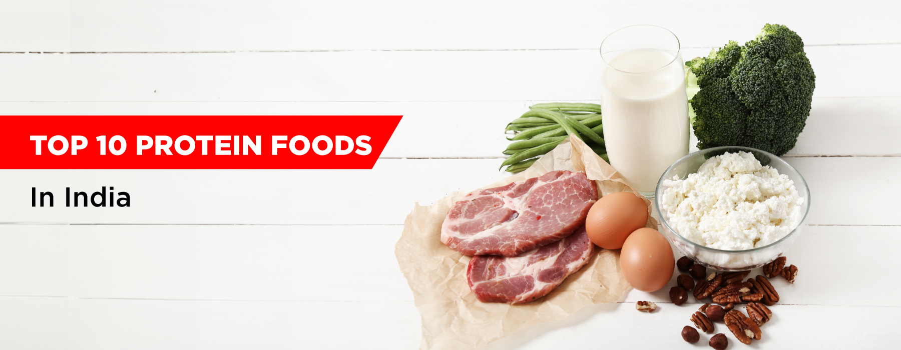 Top 10 Protein Foods in India